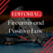 Firearms and Positive Law