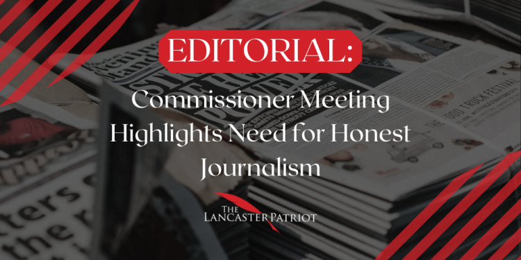 Commissioner Meeting Highlights Need for Honest Journalism