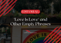 ‘Love Is Love’ and Other Empty Phrases
