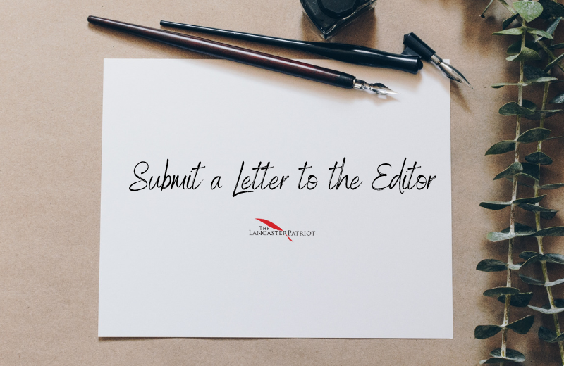 Submit a Letter to the Editor The Lancaster Patriot