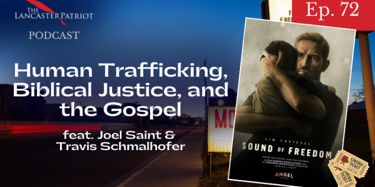 Podcast – Child Trafficking and Biblical Justice
