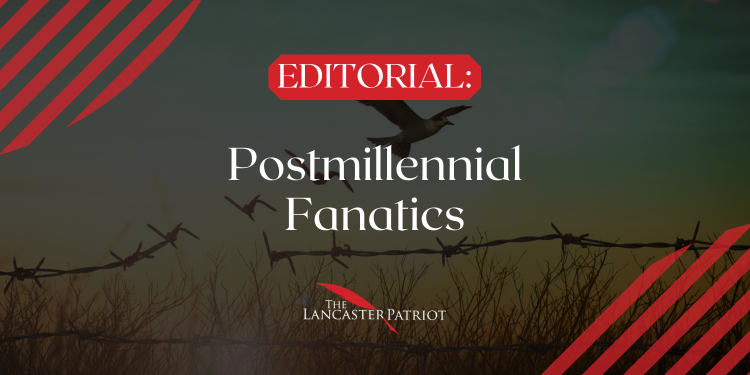 Postmillennial Fanatics