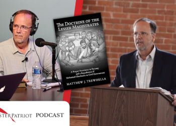 Podcast – Matt Trewhella, Modern Churchmen, and Lesser Magistrates